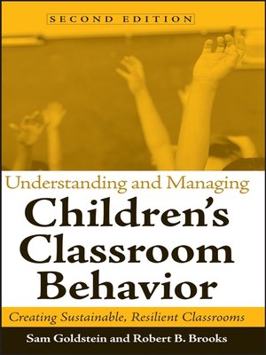 cover image of Understanding and Managing Children's Classroom Behavior